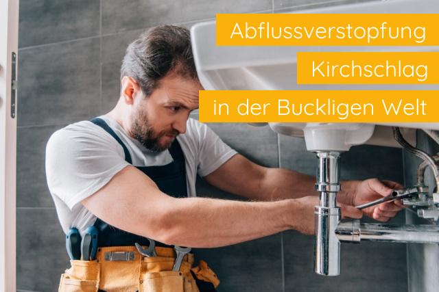Abflussverstopfung Notdienst Kirchschlag in der Buckligen Welt