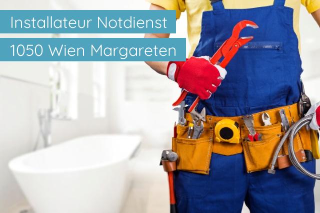 Installateur Notdienst 1050 Wien Margareten