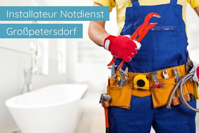 Installateur Notdienst Großpetersdorf