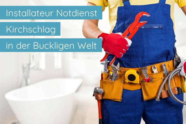 Installateur Notdienst Kirchschlag in der Buckligen Welt