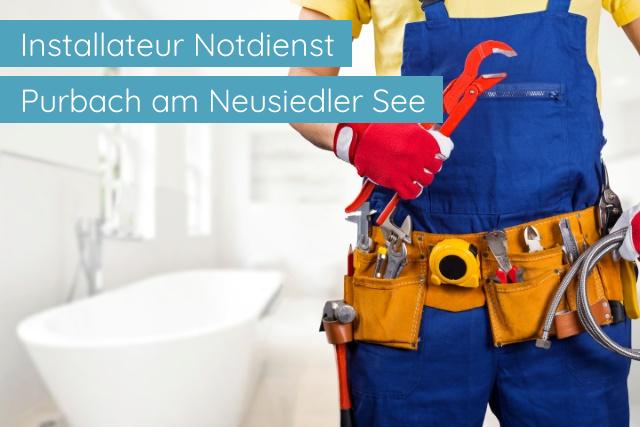 Installateur Notdienst Purbach am Neusiedler See