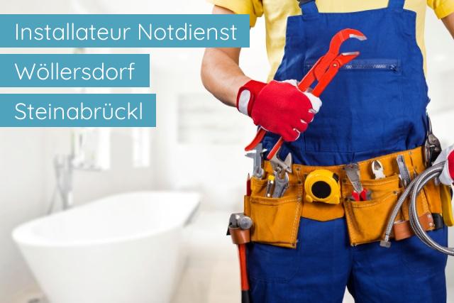 Installateur Notdienst Wöllersdorf-Steinabrückl